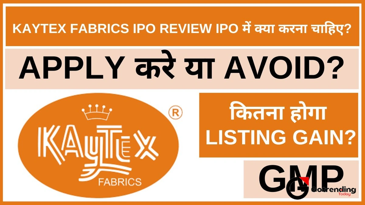 The Kaytex Fabrics IPO GMP | Hype vs. Reality