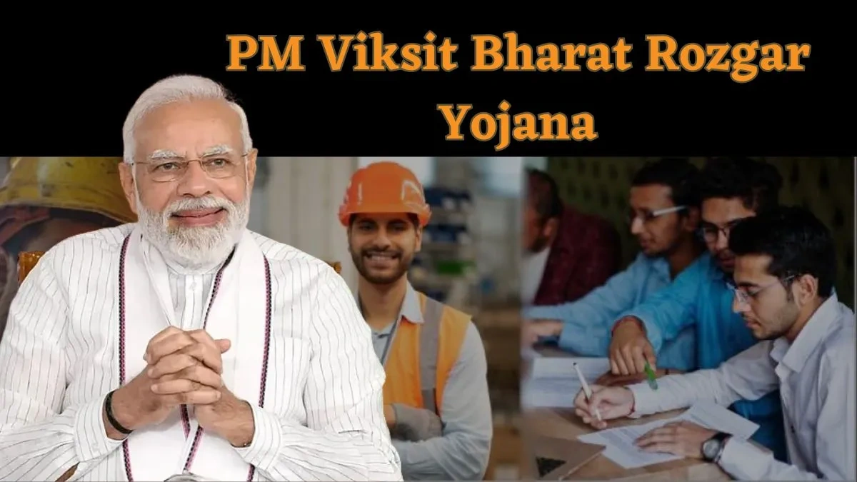 pm viksit bharat rozgar yojana