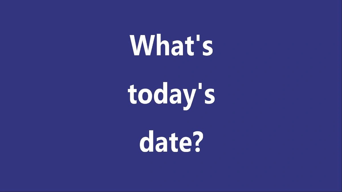 today date