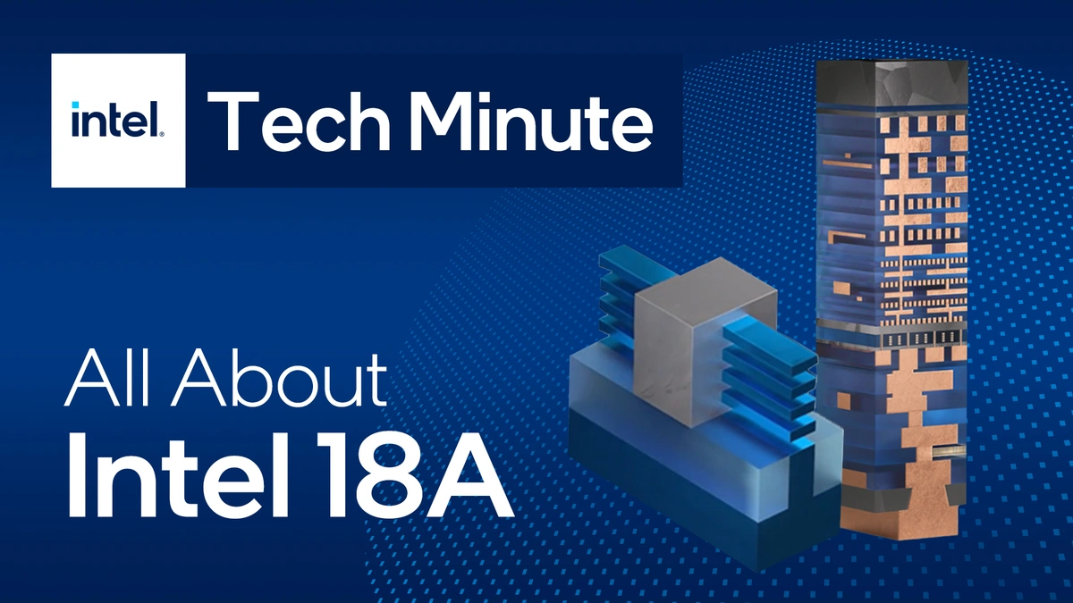 Why the 18A Matters | More Than Just Speed