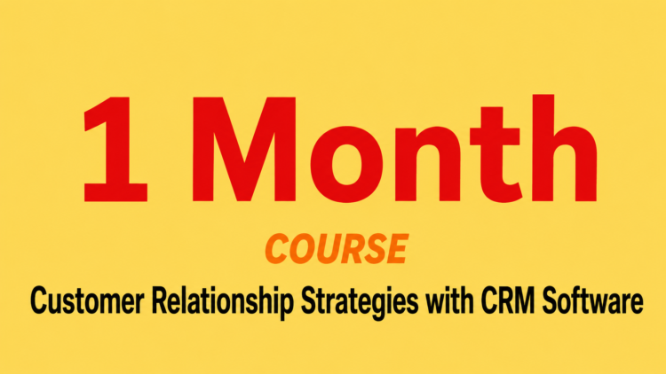 1 Month Customer Relationship Strategies with CRM Software
