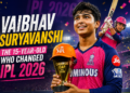 Vaibhav Suryavanshi The 15-Year-Old Who Changed IPL 2026